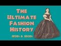 THE ULTIMATE FASHION HISTORY   The 1850s & 1860s