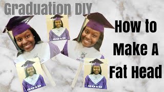 HOW TO MAKE FAT HEADS UNDER $10 EACH + FANS | GRADUATION DIY | SINCERELY DRE