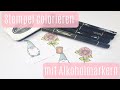 Wie coloriere ich?! ✿ Colorieren mit Alkoholmarkern ✿ Stempel ausmalen ✿ Basteln mit Papier