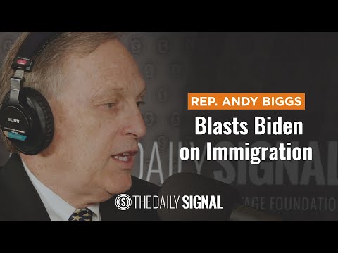 Rep. Andy Biggs Blasts Biden on Immigration