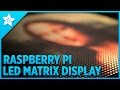 Raspberry Pi LED Matrix Display