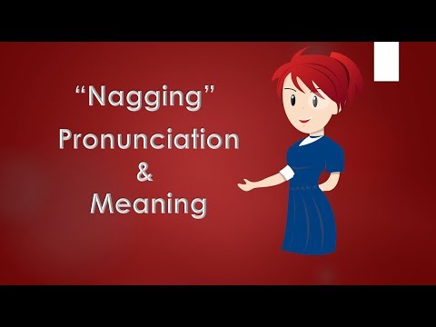 วีดีโอ: ความหมายที่แท้จริงของ Nagging
