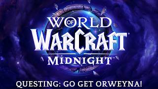 World of Warcraft: Midnight - Questing: Go Get Orweyna!