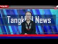 Tangkhul news  0730 am  01 may 2024  wungramphi ngalung  the tangkhul express  tte news