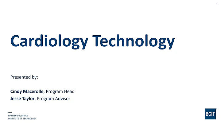 BCIT Cardiology Technology Online Information Session 2021 02 01