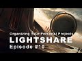 Lightshare episode 10  deconstructing and organizing your projects with siddhartha valluri