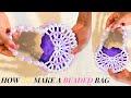 HOW TO MAKE A BEADED BAG // HOW TO MAKE A SEMI CIRCLE BEADED BAG//BEADED BAG TUTORIAL// DIY BEAD BAG