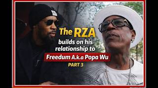The RZA builds on his relationship with Freedum Aka Popa Wu Net Worth