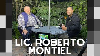 Entrevista al Lic. Roberto Montiel - Líderes que hacen la diferencia