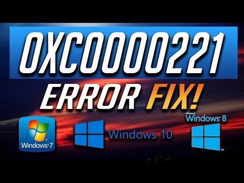 How to Fix Error 0xc0000221 in Windows 10/8/7 - [2021 Tutorial]