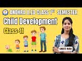 Andhra B.Ed 1st Semester | Child Development | Class 11 | Smruti Mam | AP B.Ed