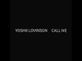 YOSHII LOVINSON CALL ME