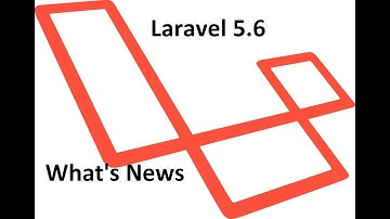 Laravel 5.6 New Features