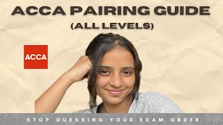 ACCA Paper Combinations: Best Pairs for EVERY Level (+ What to AVOID)