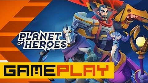 Planet of Heroes MOBA - Android Gameplay