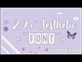 ꒰ 20+ Aesthetic Font ☆彡