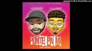 PONTE PA MI - Valderrama, Elilluminari