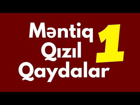 Məntiq Qızıl Qaydalar -1 | Rəşadət Şərifov