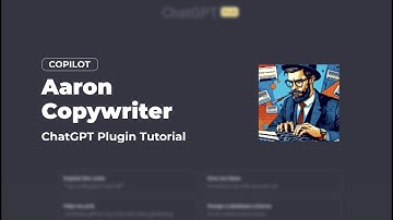 Aaron Copywriter Plugin for ChatGPT Tutorial
