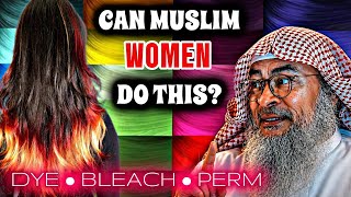 Hair Dye, Bleach & Perms for Women — Halal or Haram?#assimalhakeem 