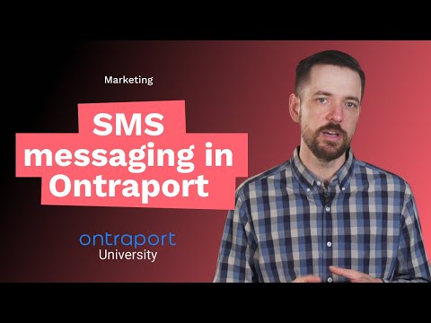 How to use bulk SMS marketing in Ontraport to engage more leads