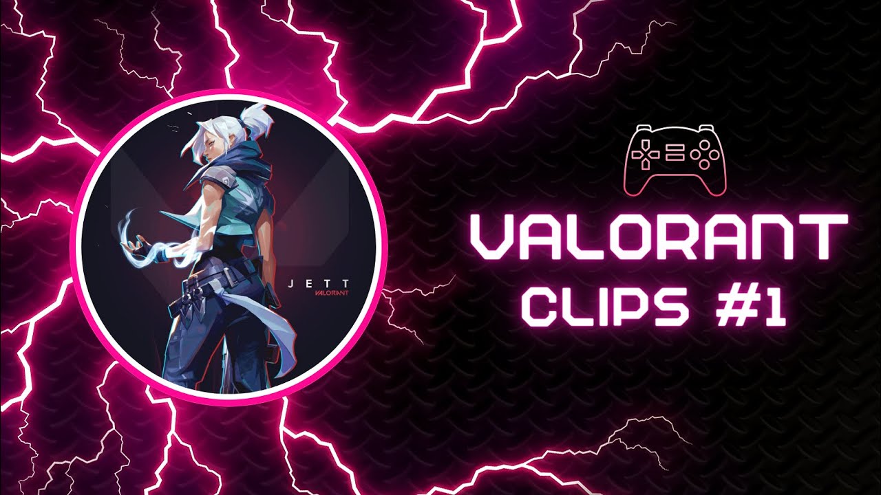 Valorant Clips 1 YouTube