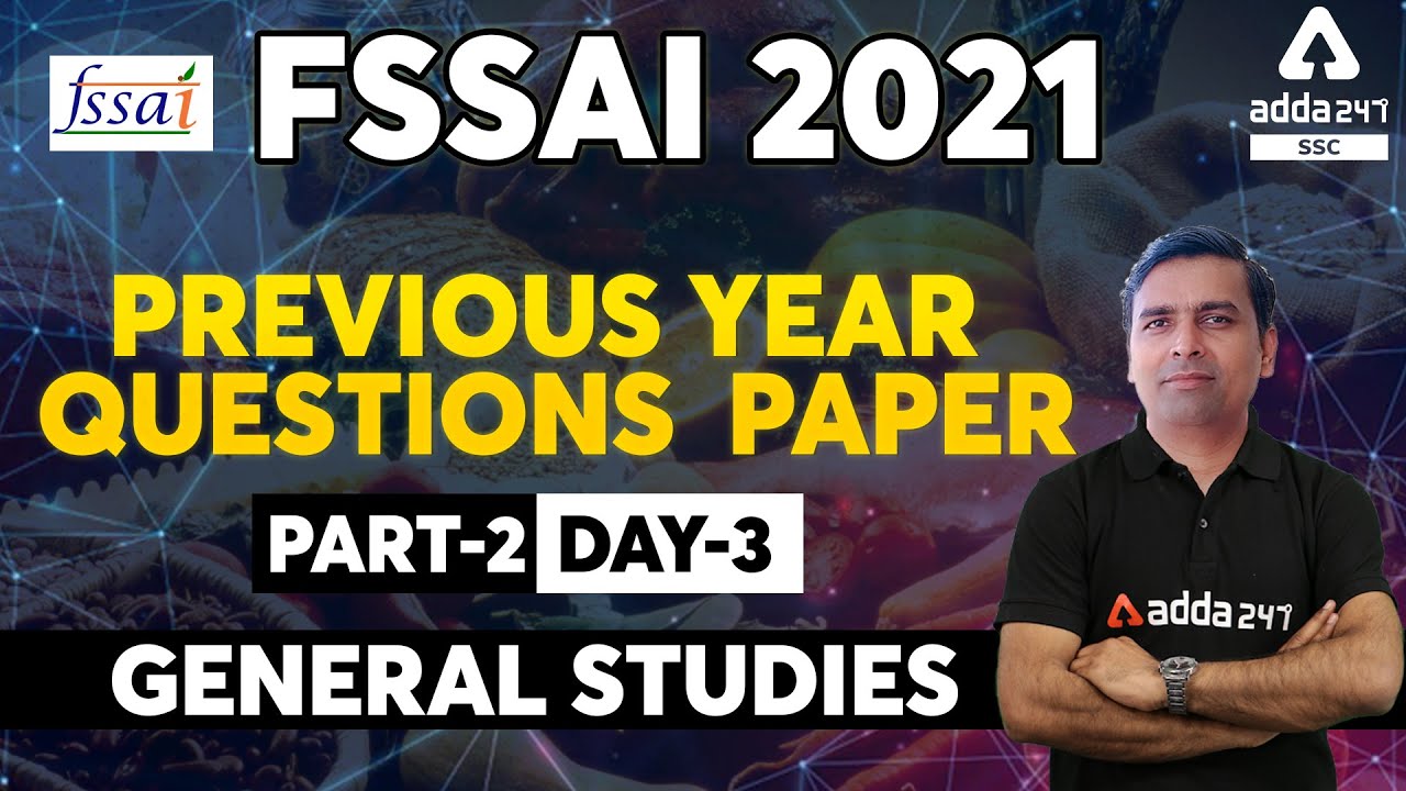 FSSAI Recruitment 2021 | General Studies | Previous Year Questions Paper I Part 2 I Day 3