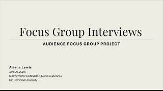 COM 345 - Audience Focus Group Project