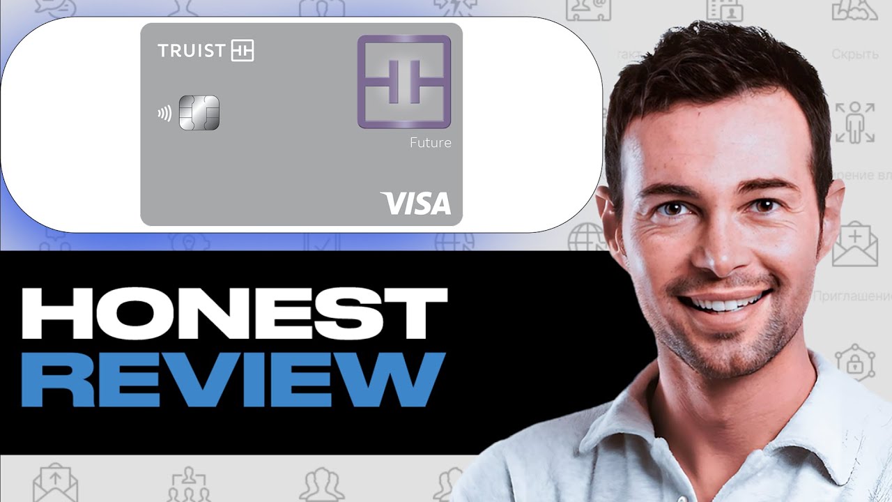 Truist Future Credit Card Review: Features and Downsides