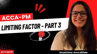 ACCA PM - Limiting Factor (Part 3) | Step-by-Step Explanation
