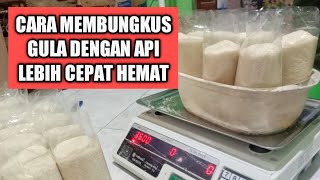CARA MEMBUNGKUS GULA PASIR PAKAI API DI TOKO KELONTONG