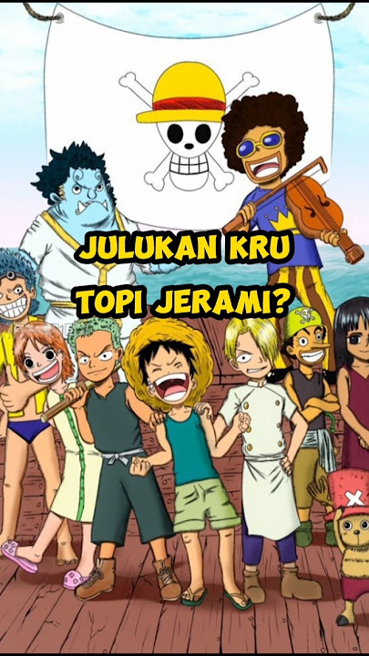 Apa Julukan Kru Topi Jerami?? #onepiece #anime #luffy #strawhats #topijerami #zoro #fyp #shorts