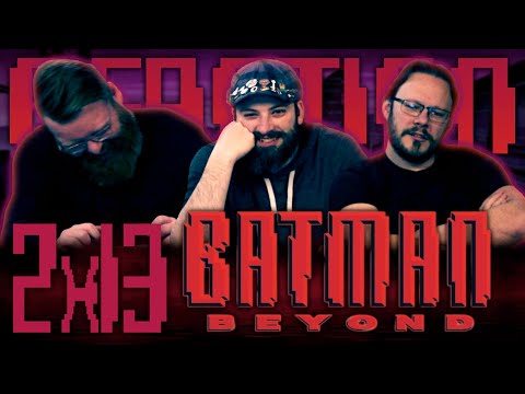 Batman Beyond 2x13 REACTION!! "Terry's Friend Dates a Robot"
