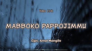Mabboko Pappojimmu  By Muh Rian  Cipt Amal Mangile Nada 1 lirik