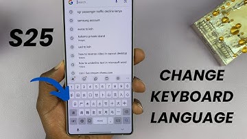 How To Change Keyboard Language On Samsung Galaxy S25/S25 Ultra