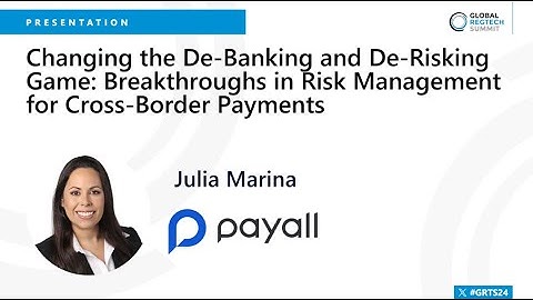 Global RegTech Summit 2024: Breakthroughs in Risk Management for Cross-Border Payments