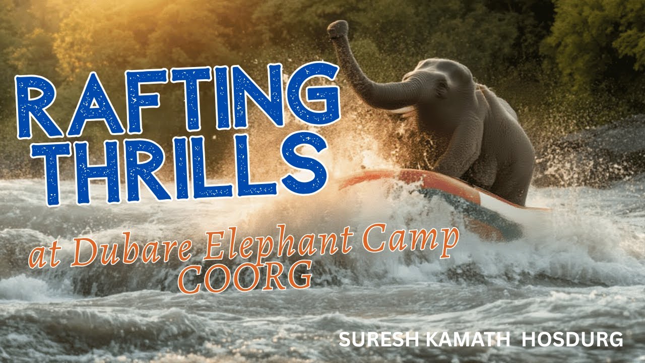 Coorg provides exciting experiences like Dubare Elephant Camp and river rafting.