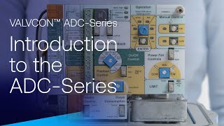 Neles VALVCON™ ADC-Series: Product introduction