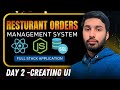 Restaurant Orders Management System | Full Stack Project | Day 2 Creating UI #webdevelopment