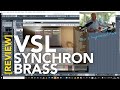 VSL Synchron Brass [REVIEW]