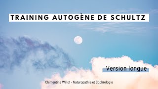 Training Autogène de Schultz - Version longue - Anxiété, stress, tensions et douleurs, insomnies...
