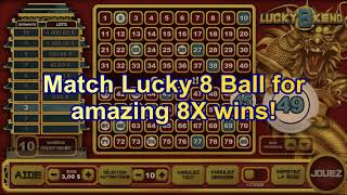 Lucky 8 Keno | Keno | lotoquebec.com