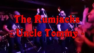 The Rumjacks - Uncle Tommy