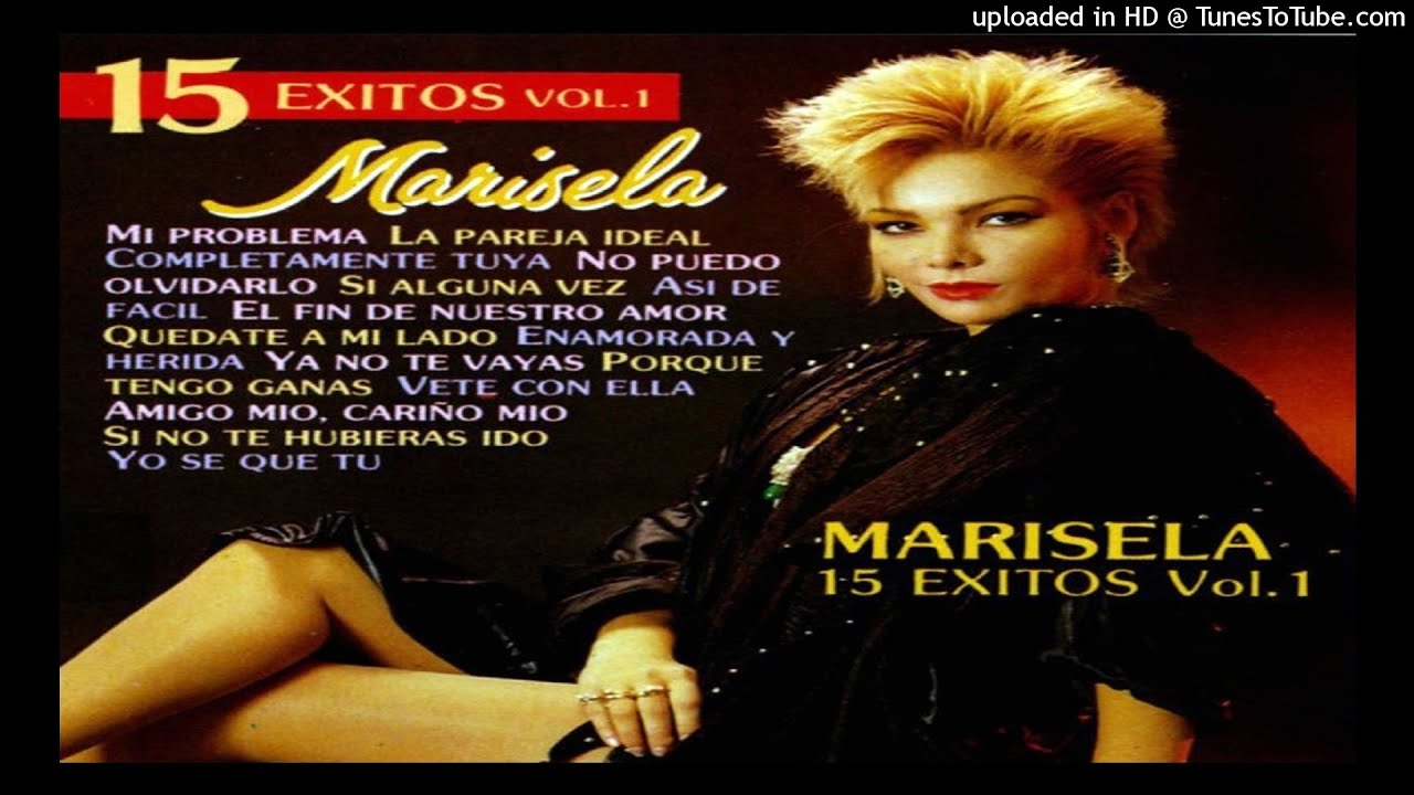 MARISELA ENAMORADA Y HERIDA YouTube