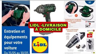 LIDL BRICOLAGE PARKSIDE - ARRIVAGE BRICOLAGE LIDL ENTRETIEN ÉQUIPEMENTS AUTO