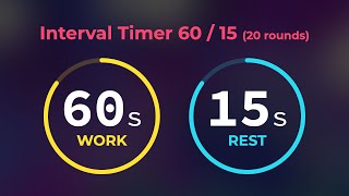 60/15 Interval Timer | 60s with 15s rest (20 Rounds) | Workout Timer No Music