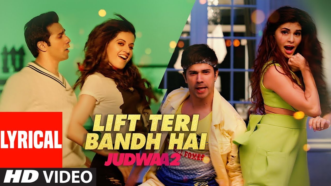 Lyrical Lift Teri Bandh Hai Judwaa 2  Varun  Jacqueline  Taapsee  David Dhawan  Anu Malik