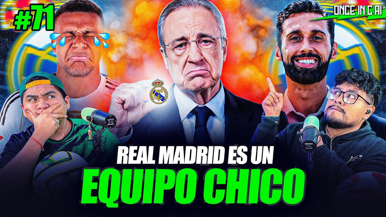 REAL MADRID ES UN EQUIPO CHICO | ONCE INICIAL #71