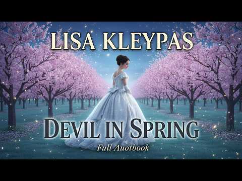 Devil in Spring – Lisa Kleypas | The Ravenels #3 | Regency Historical Romance Audiobook