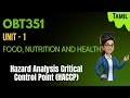 Hazard Analysis Critical Control Point (HACCP) in Food, Nutrition and Health OBT351 in tamil.